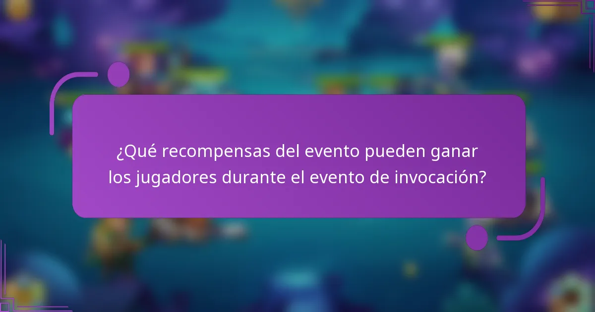 ¿Qué recompensas del evento pueden ganar los jugadores durante el evento de invocación?
