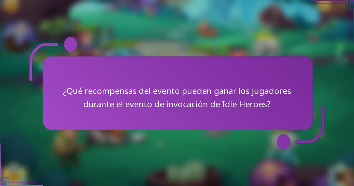 ¿Qué recompensas del evento pueden ganar los jugadores durante el evento de invocación de Idle Heroes?