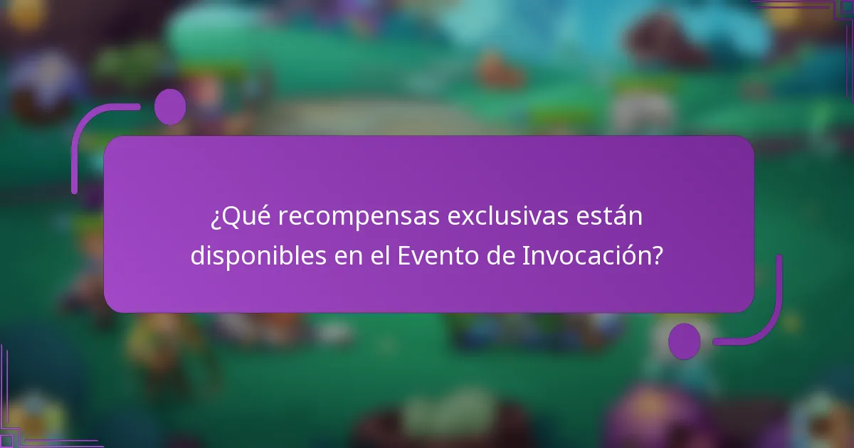 ¿Qué recompensas exclusivas están disponibles en el Evento de Invocación?