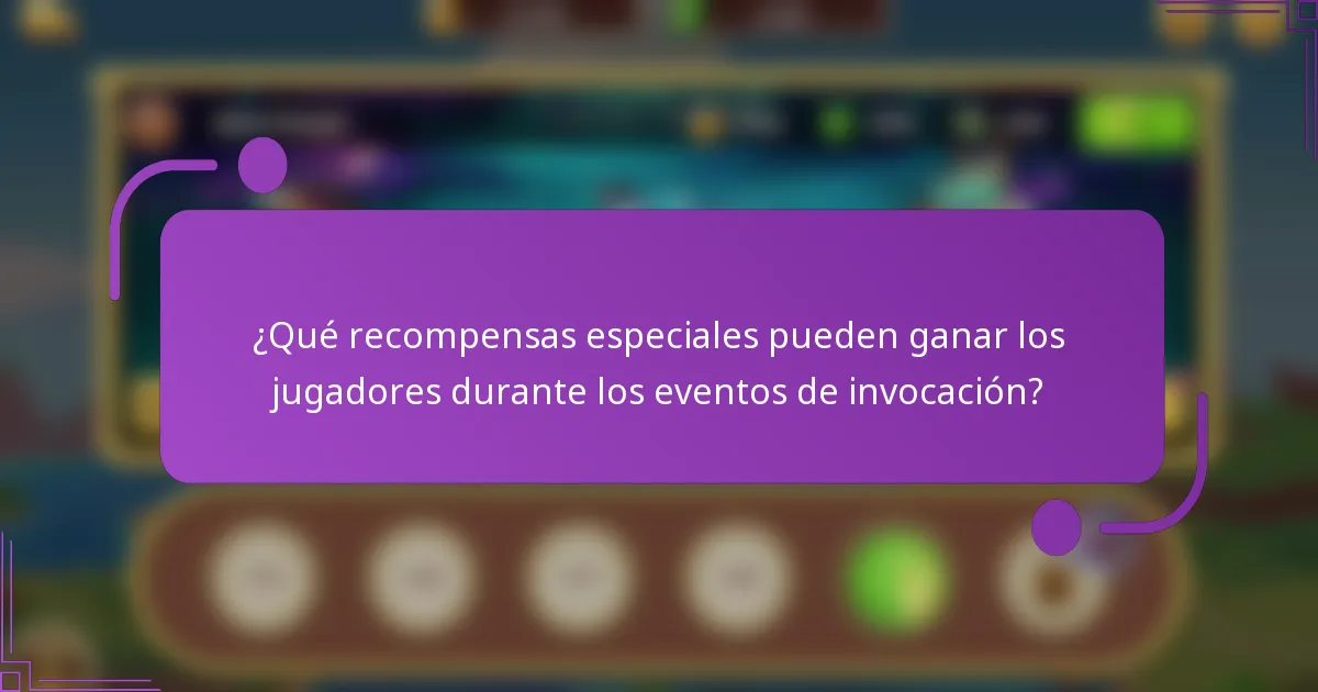 ¿Qué recompensas especiales pueden ganar los jugadores durante los eventos de invocación?